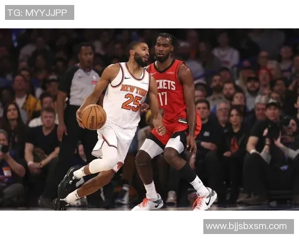 火箭队与尼克斯的精彩对决回顾与赛后分析 火箭队与尼克斯的精彩对决回顾与赛后分析